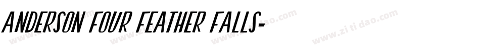 Anderson Four Feather Falls字体转换